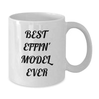 Load image into Gallery viewer, Funny Model Gifts - Best Effin&#39; Model White Coffee Mug for Christmas, Funny Quote, Funny Model Lovers, Great for Friends, Coworkers, Family - Additional
