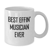 Load image into Gallery viewer, Funny Musician Gifts from Friends for Men White Coffee Mug Best Effin' Musician Ever Quote Christmas Unique Presents - Additional
