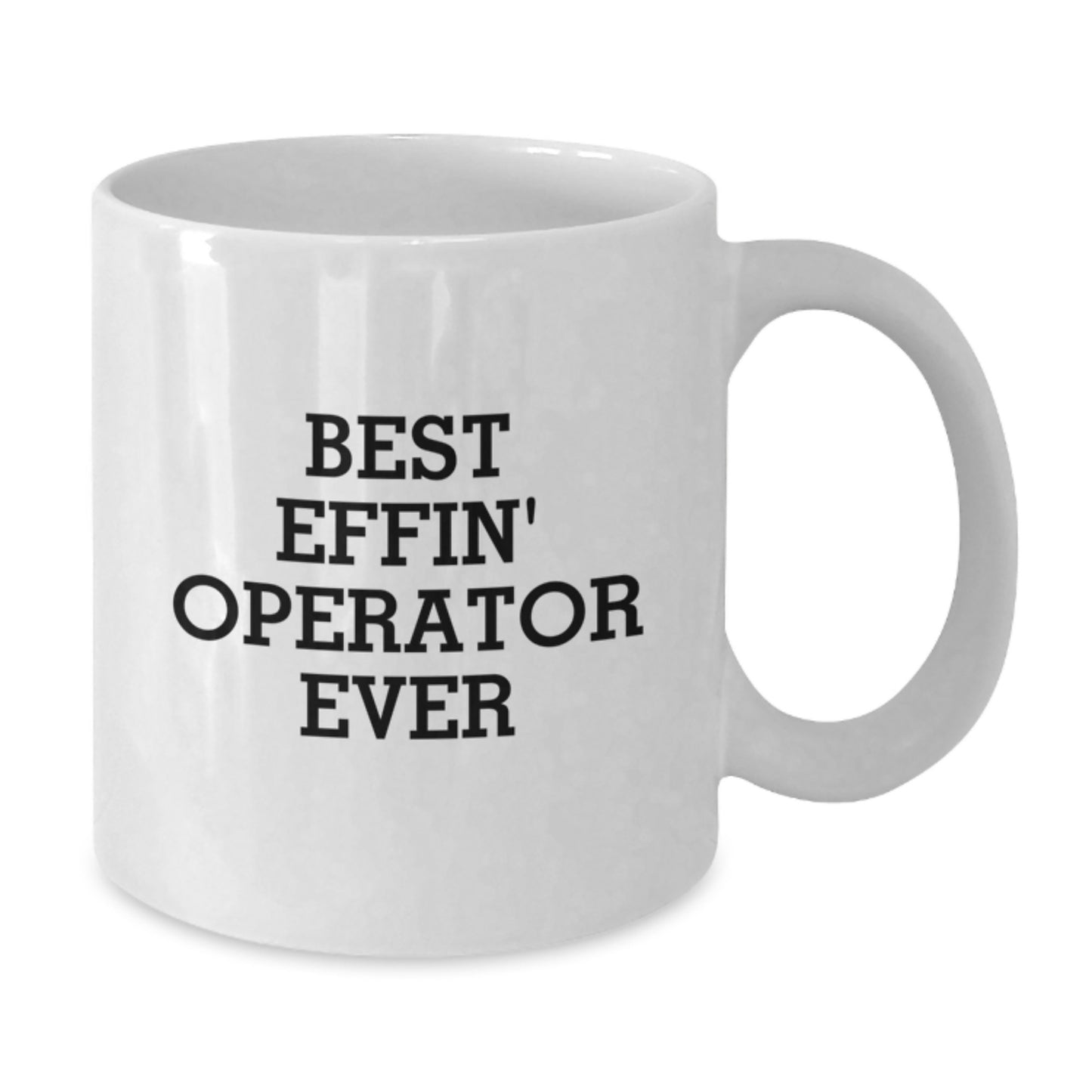 Operator Enthusiast Gifts for Men - Funny Quote White Coffee Mug, Gifts from Friends, Family, or Coworkers for Operator - Additional