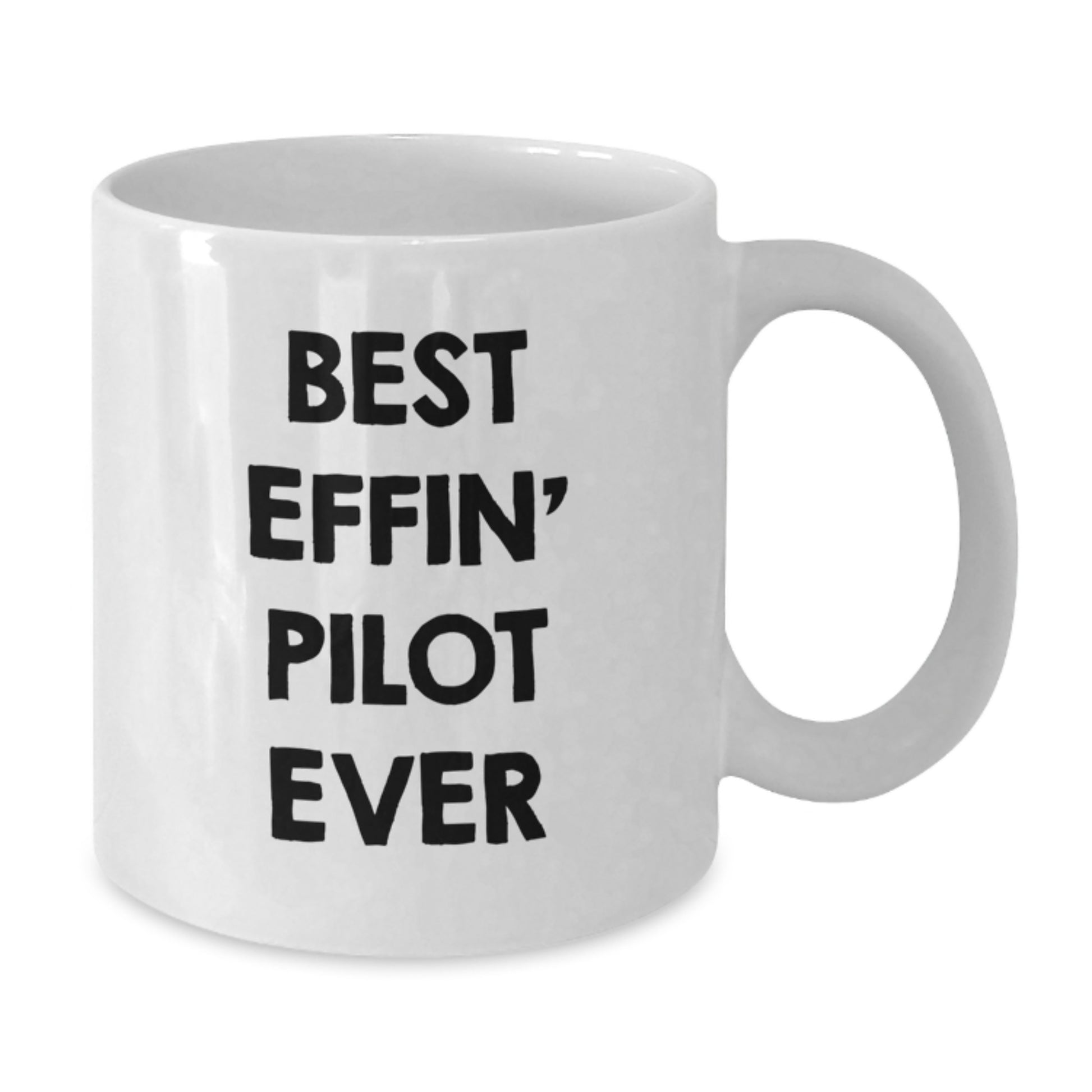 Funny Pilot Quotes, Best Effin' Pilot Ever, Unique Gifts for Pilots from Family - Additional