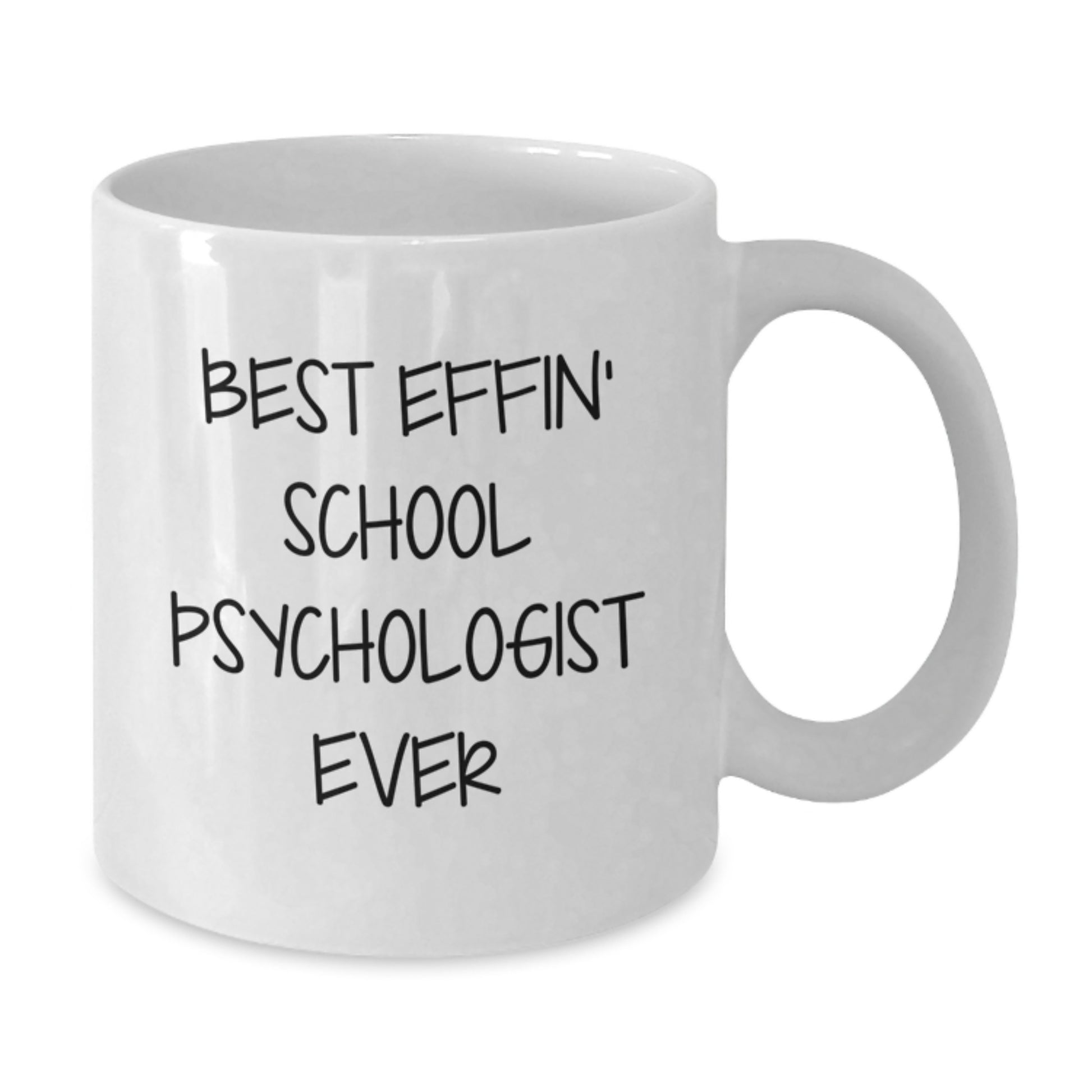 Funny School Psychologist Gifts from Friends for School Psychologist Mugs White Coffee Mugs Best Effin' School Psychologist Ever Christmas Unique Gifts - Additional