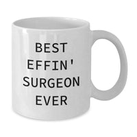 Load image into Gallery viewer, Funny Surgeon Gifts from Men to Best Effin' Surgeon Ever Lover, White Coffee Mug, Christmas Unique Gifts for Surgeons - Additional
