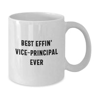 Load image into Gallery viewer, Funny Vice-principal Gifts from Friends, White Coffee Mug with &#39;Best Effin Vice-principal Ever&#39; Quote, Perfect for Vice-principal Men, Unique Christmas Unique Gifts for Vice-principal - Additional

