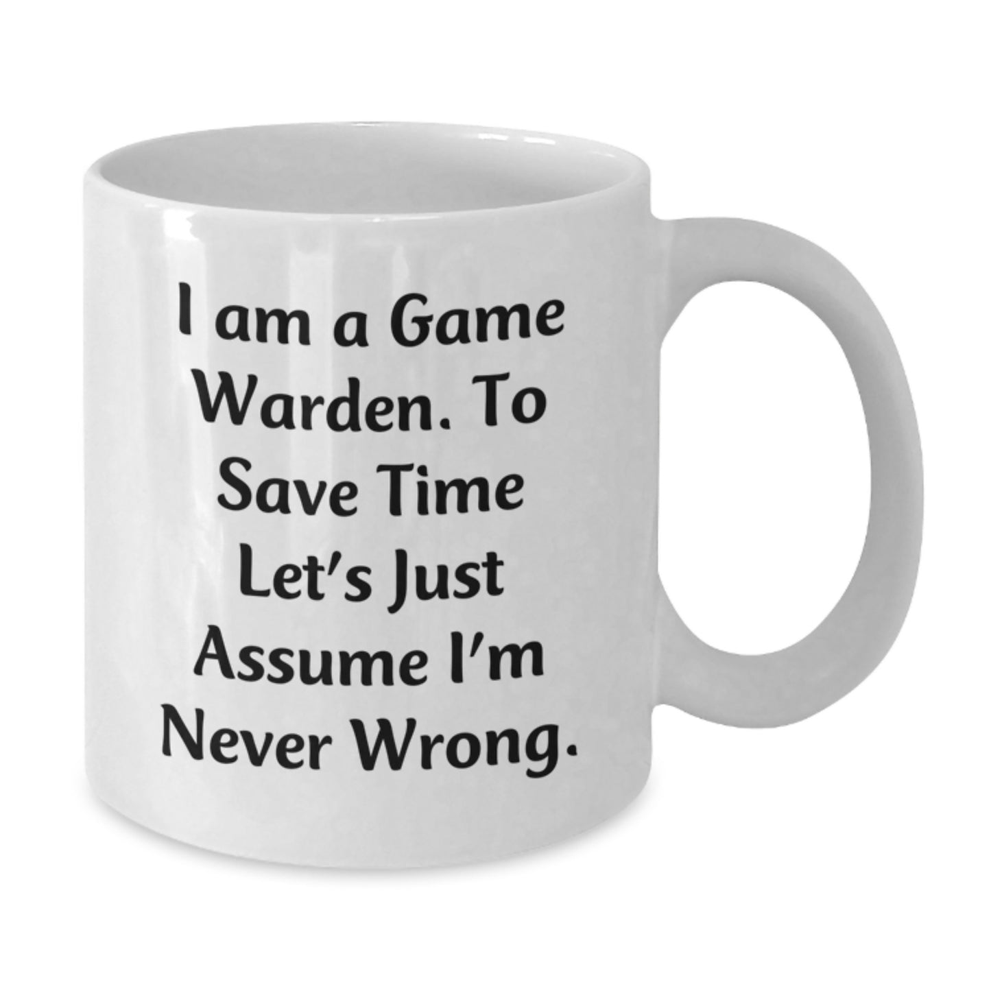 Funny Game Warden White Coffee Mug Gifts for Game Wardens on Birthday Unique - Additional