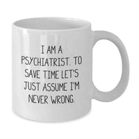 Load image into Gallery viewer, Funny Psychiatrist Gifts from Men, White Coffee Mugs with Christmas Humor for Psychiatrists, Unique - Additional

