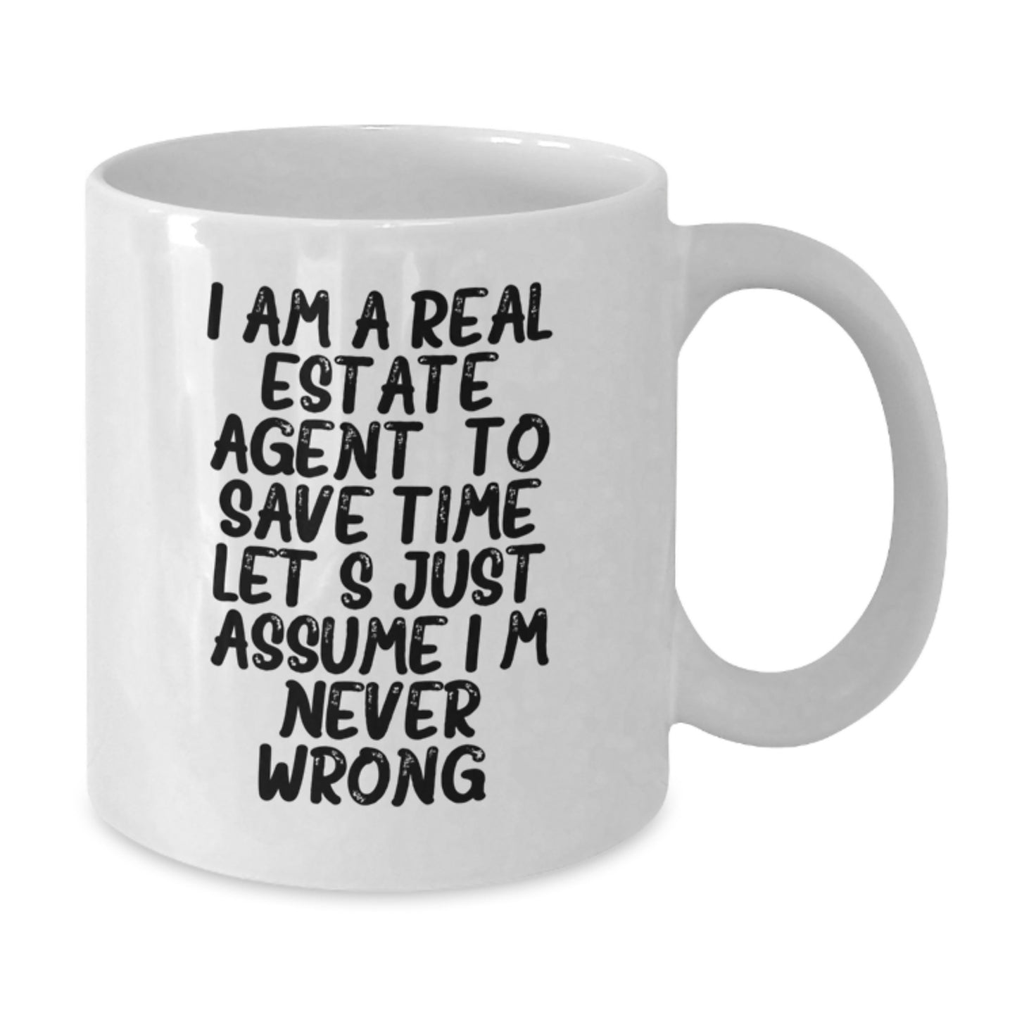 Funny Real Estate Agent Gifts for Men, Friends, and Coworkers - White Coffee Mug with I'm Never Wrong Quote, Christmas Unique - Additional