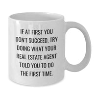 Load image into Gallery viewer, Funny Real Estate Agent Gifts for Men, White Coffee Mug with Inspirational Quote, Gifts from Friends - Birthday Unique Gifts - Additional

