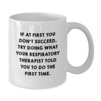 Load image into Gallery viewer, Funny Respiratory Therapist Gifts for Men, White Coffee Mug with Inspirational Quote, Gifts from Friends to Coworkers, Unique Christmas Memorable Presents - Additional
