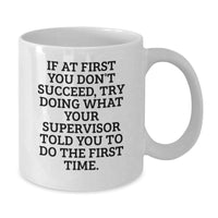 Load image into Gallery viewer, Funny Supervisor Gifts from Men to Women, Cute White Coffee Mugs for Christmas Unique Presents - Additional
