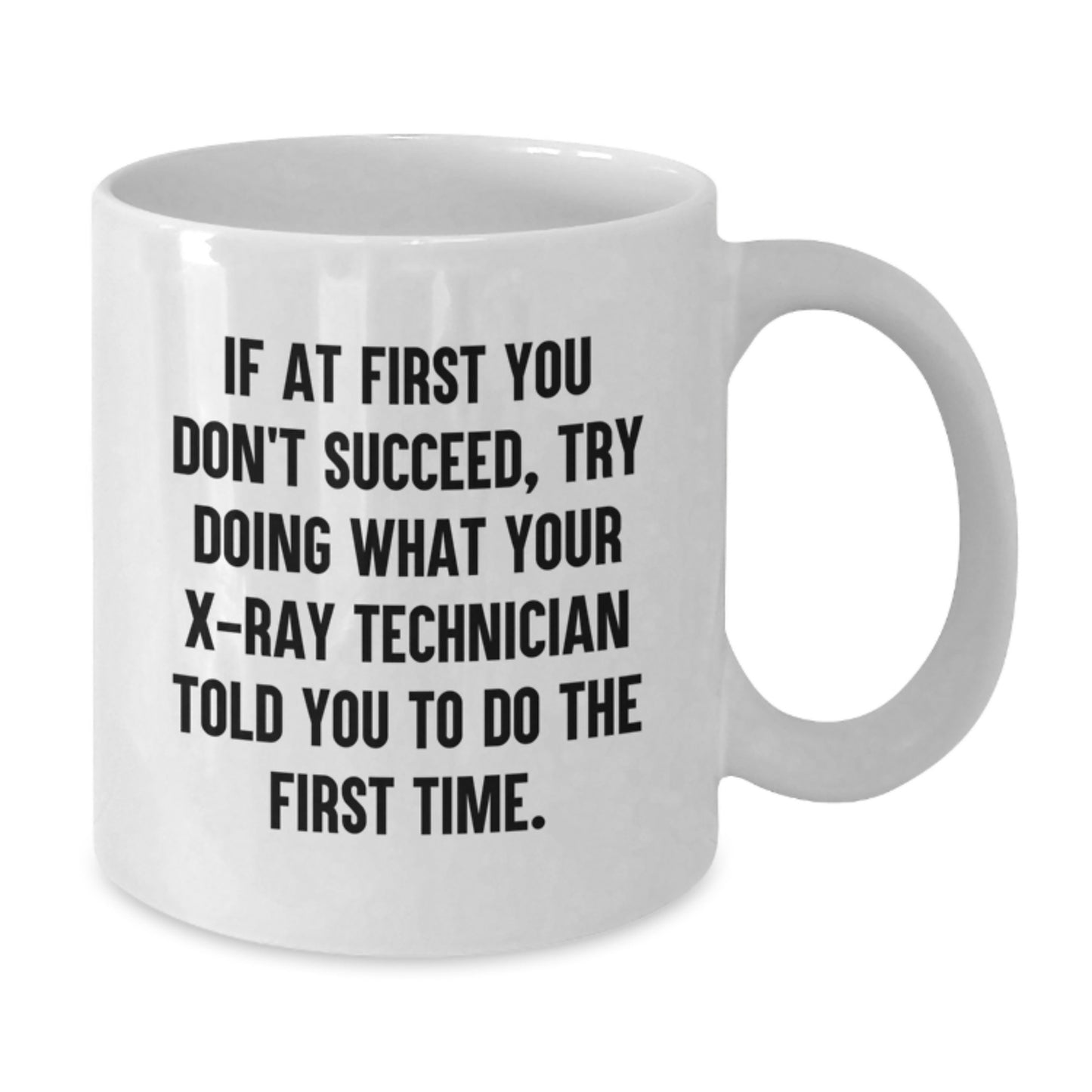 Funny X-Ray Technician Gifts from Friends, Unique White Coffee Mugs for Valentine's with X-Ray Technician Quote - Additional