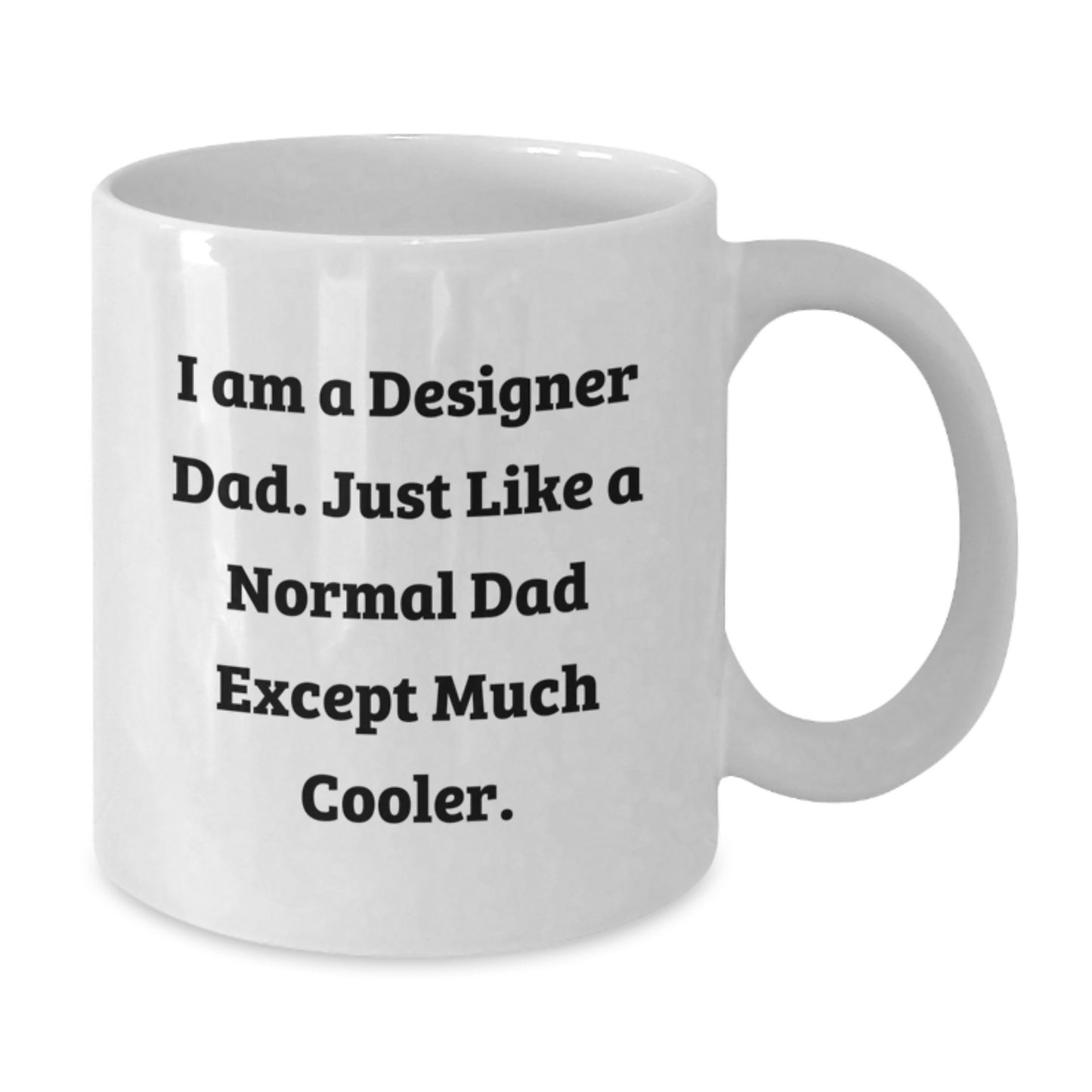Funny Designer Gifts from Dad to His Awesome Designer Son on Valentine's White Coffee Mug - Additional