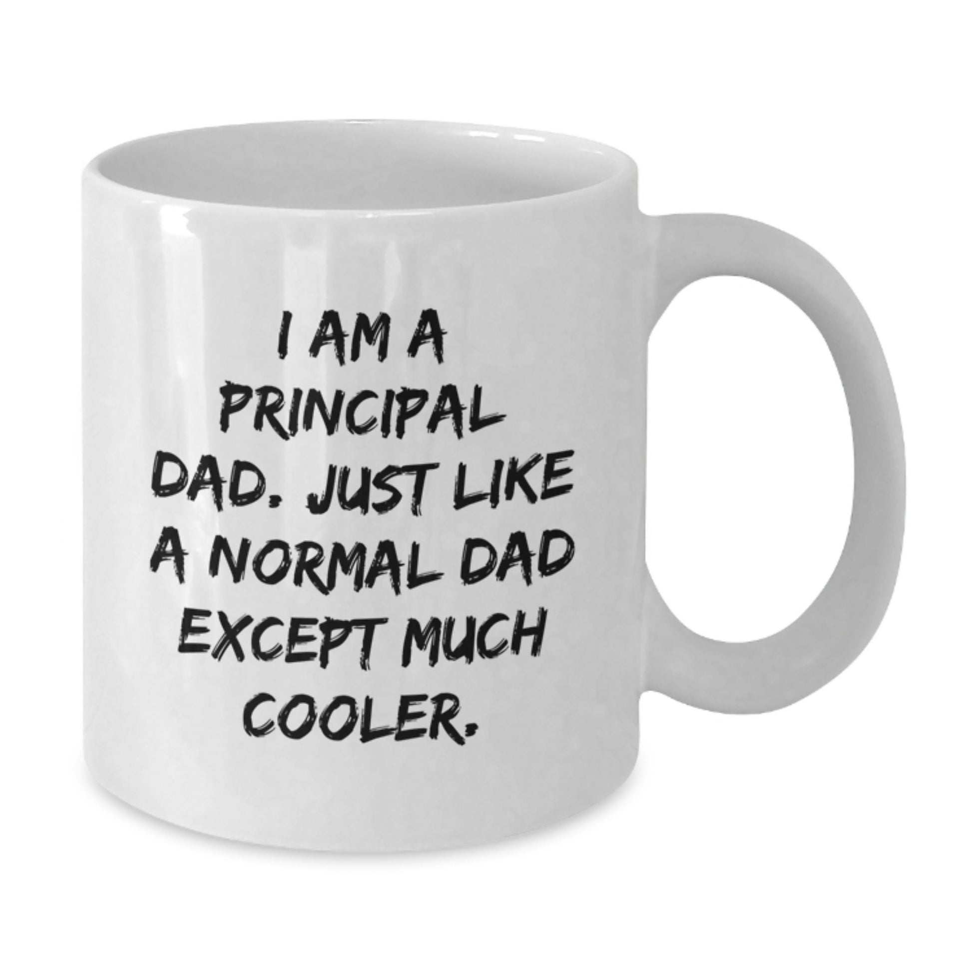 Funny Principal Gifts from Dad to Principal on Birthday Unique Gifts White Coffee Mug - Additional
