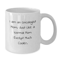 Load image into Gallery viewer, Funny Oncologist Mom White Coffee Mugs Gifts for Oncologists from Friends and Family on Valentine's - Additional
