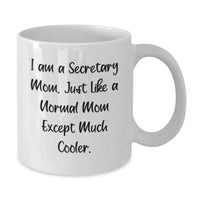 Load image into Gallery viewer, Secretary Mom Coffee Mug Funny Quote White Ceramic Gifts from Men Women Friends Family Valentine's Unique - Additional
