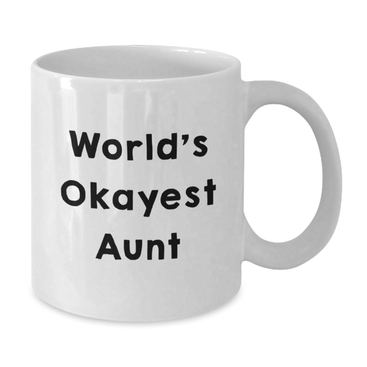 Funny Gifts from Family, World's Okayest Aunt White Coffee Mug for Aunt, Perfect Valentine's Unique Gifts - Additional
