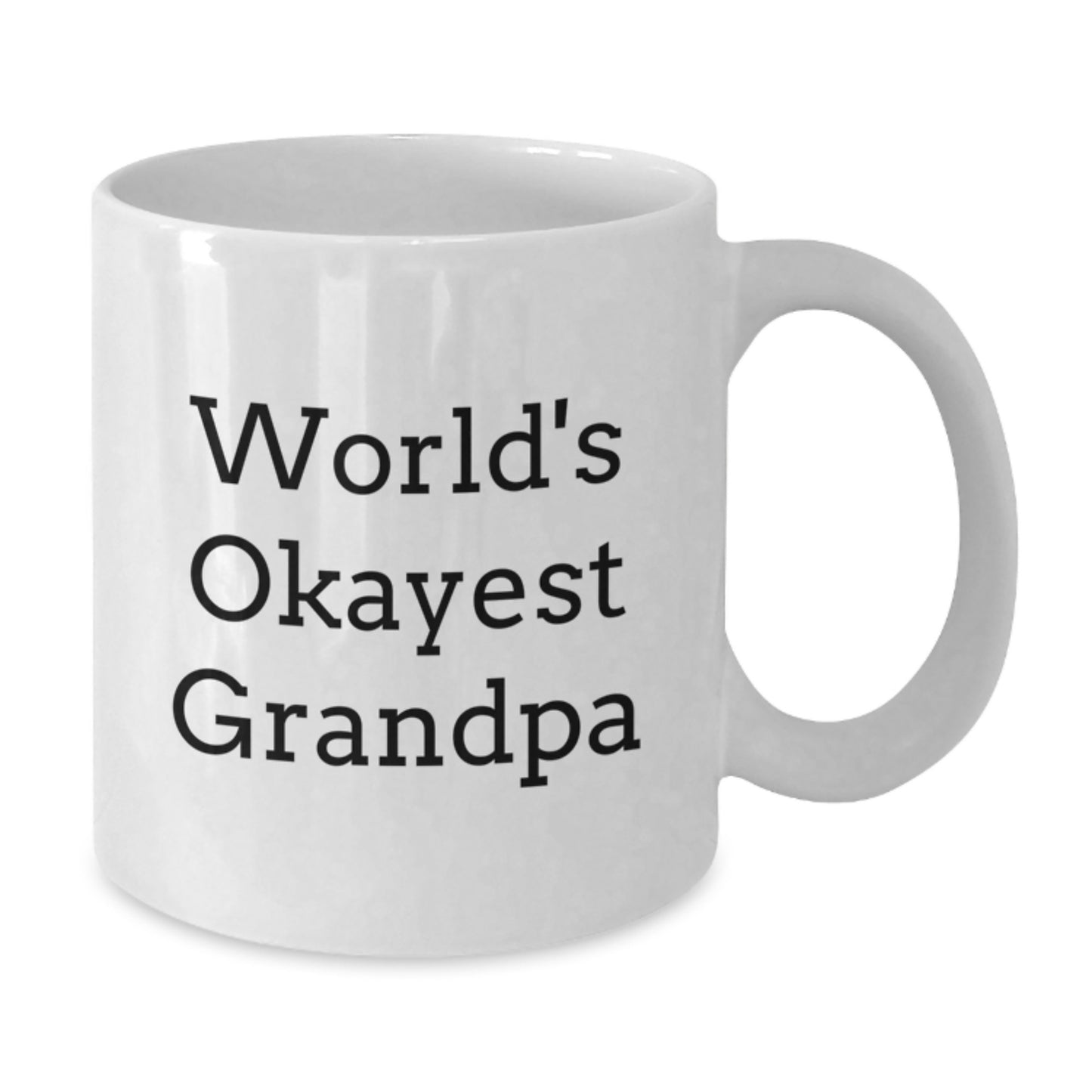 Funny World's Okayest Grandpa Gifts for Birthdays - White Coffee Mug from Family - Additional