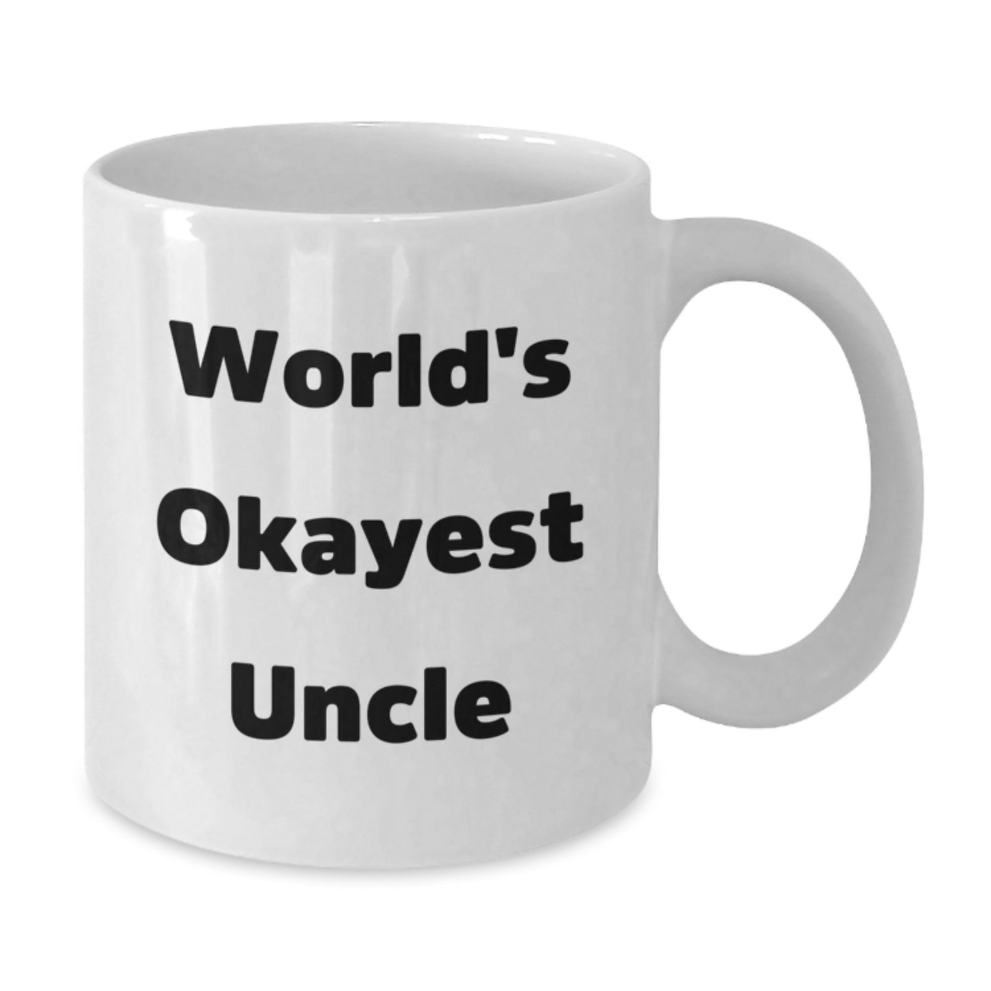 Funny World's Okayest Uncle White Coffee Mug Gifts from Men to Mother's Day Unique Uncle - Additional
