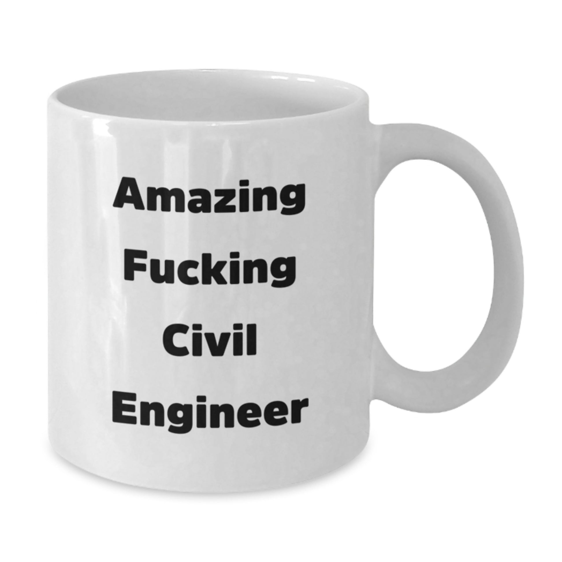 Funny Civil Engineer Birthday Unique Gifts from Friends - Amazing F--king Civil Engineer White Coffee Mug, Gifts for Civil Engineer Men - Additional