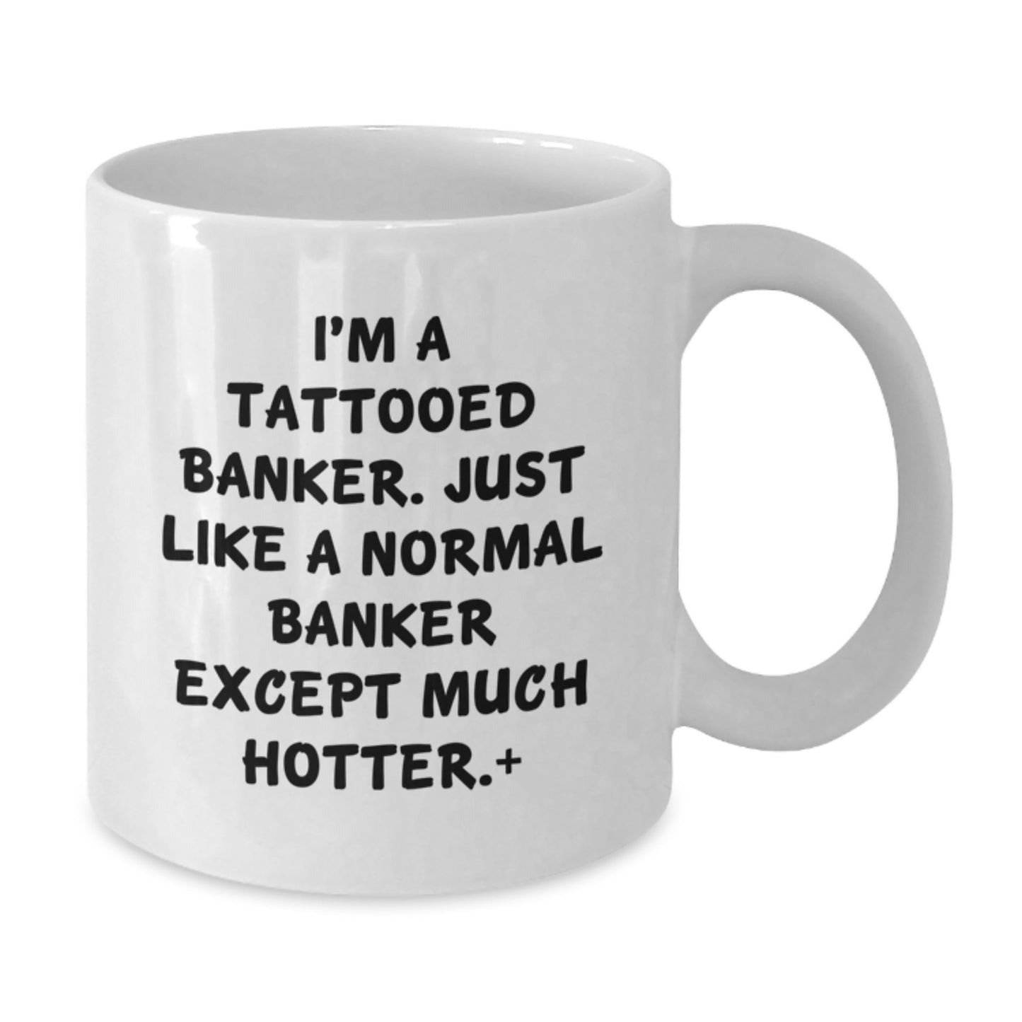 Funny Banker Gifts for Men, Woman, Coworkers - White Coffee Mug for Mom's Day Unique from Friends, Family - Additional