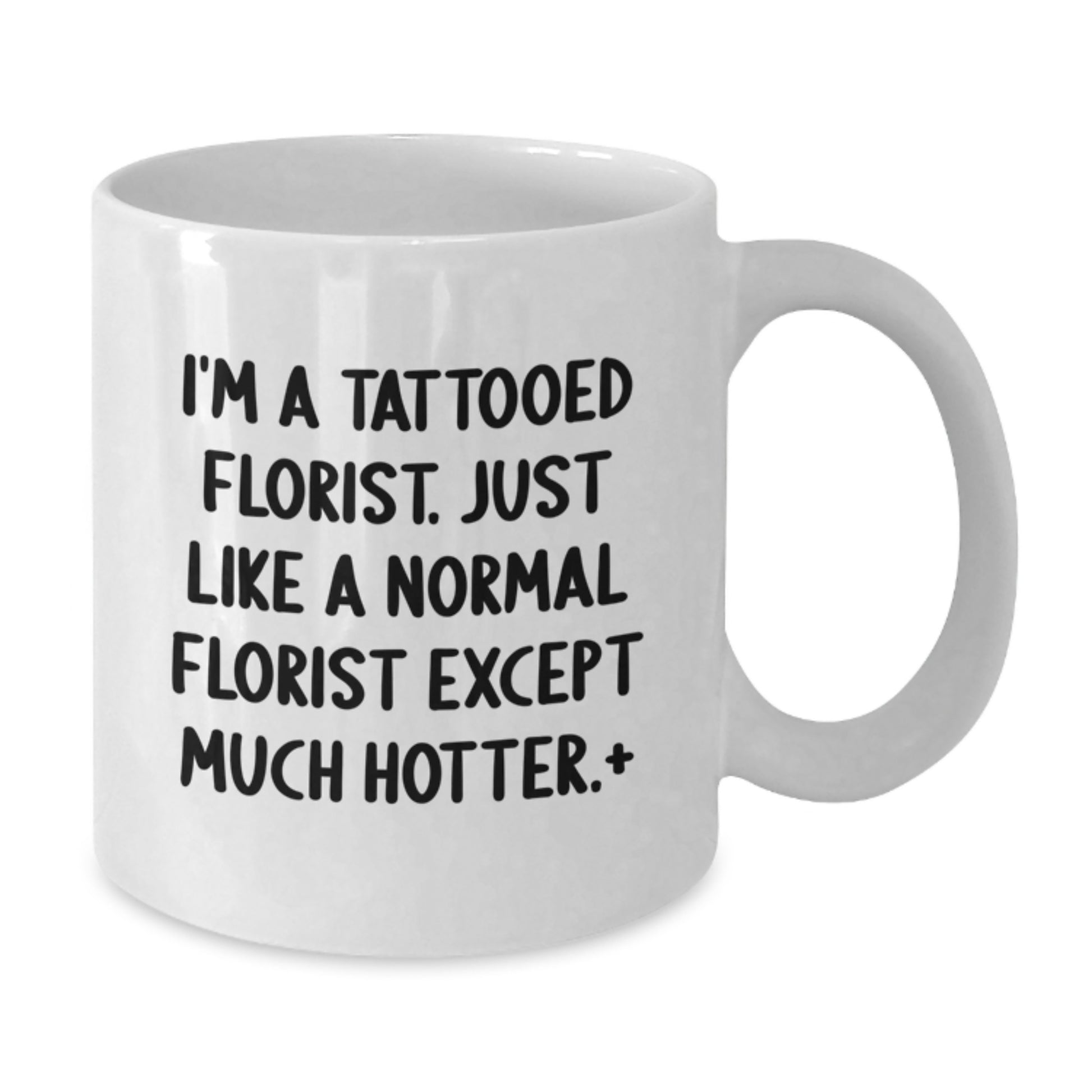 Funny Floral Gift for Florist, Valentine's Unique Gifts from Friends, White Coffee Mug for Florist Love - Additional