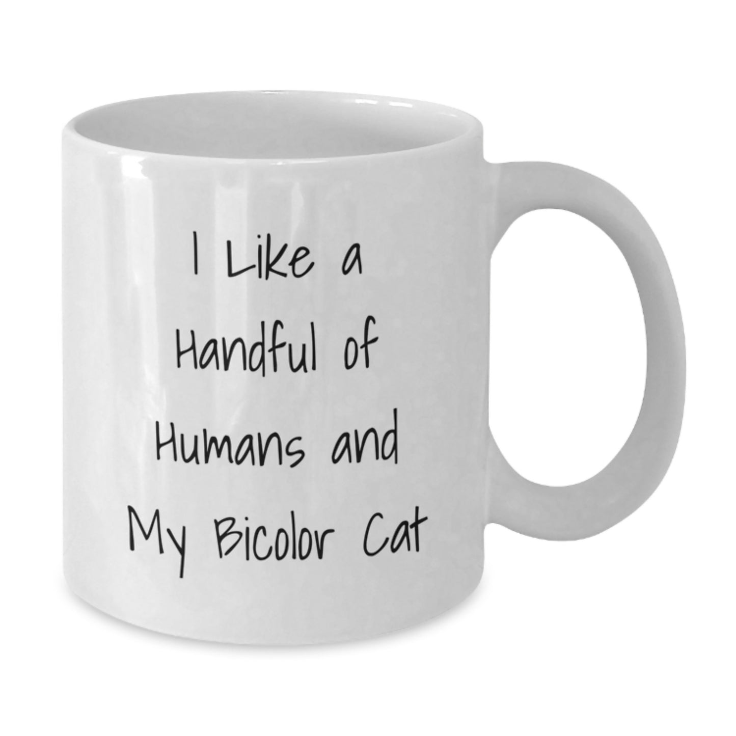 Funny Bicolor Cat Quote Gifts from Men to Women Friends Family White Coffee Mug 11oz 15oz Valentine's Unique - Additional