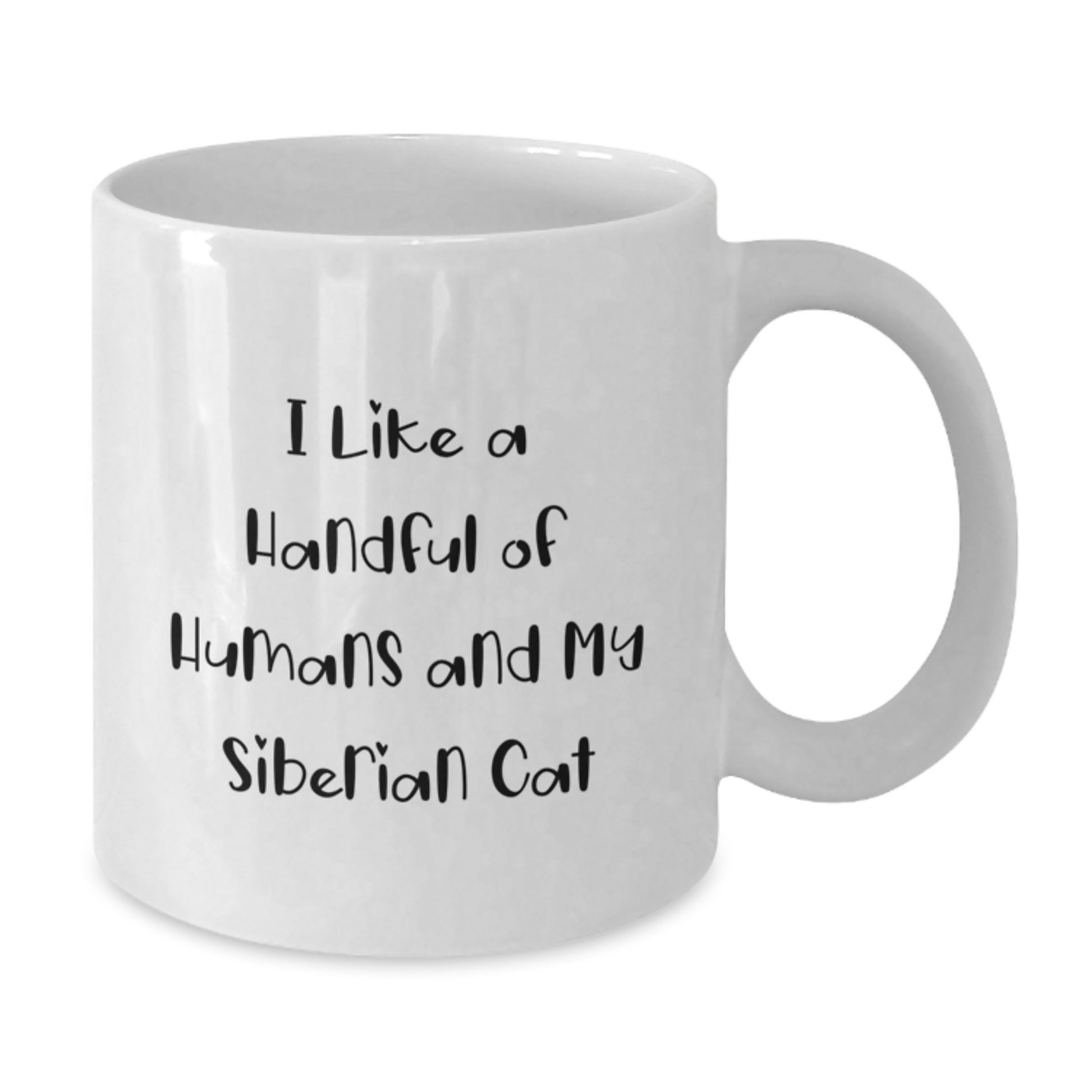 Funny Siberian Cat Gifts for Men - White Coffee Mug 'I Like A Handful Of Humans And My Siberian Cat' from Son - Additional
