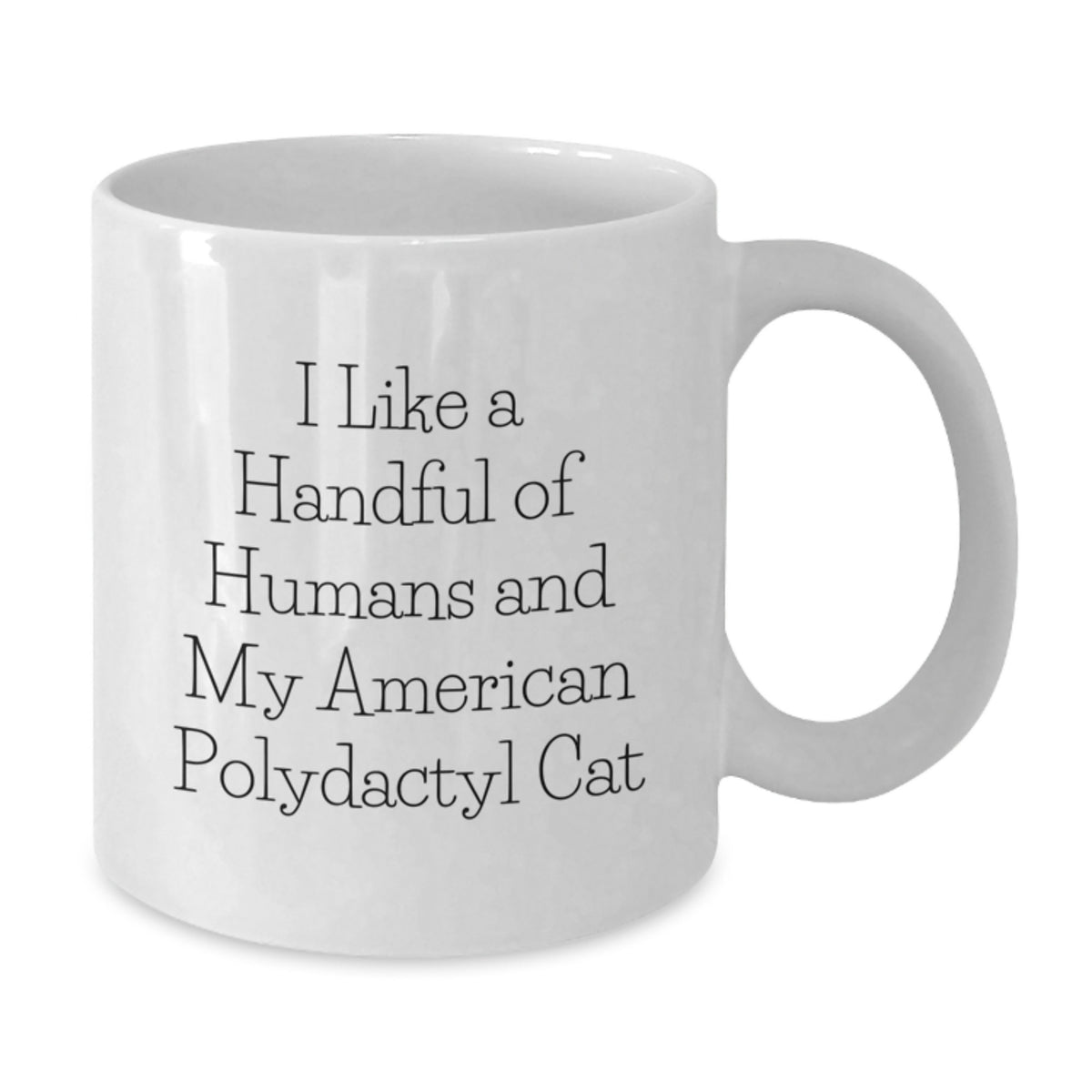 American Polydactyl Cat Lovers Gifts Funny Quote White Coffee Mug for Friends Family - Additional