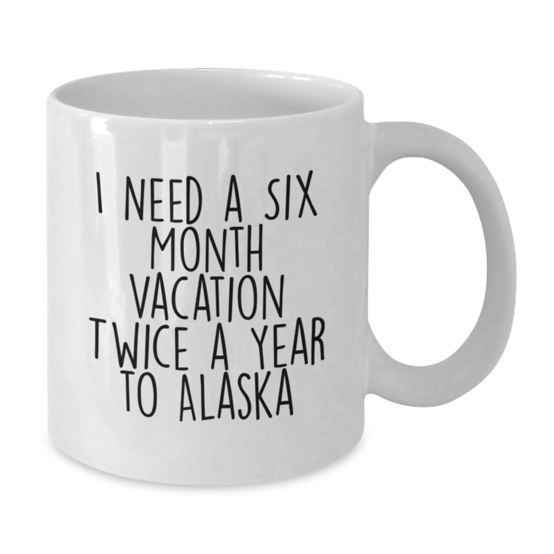Alaska Vacation Inspiration White Coffee Mug, Funny Gift for Mom on Mother's Day from Family - Additional