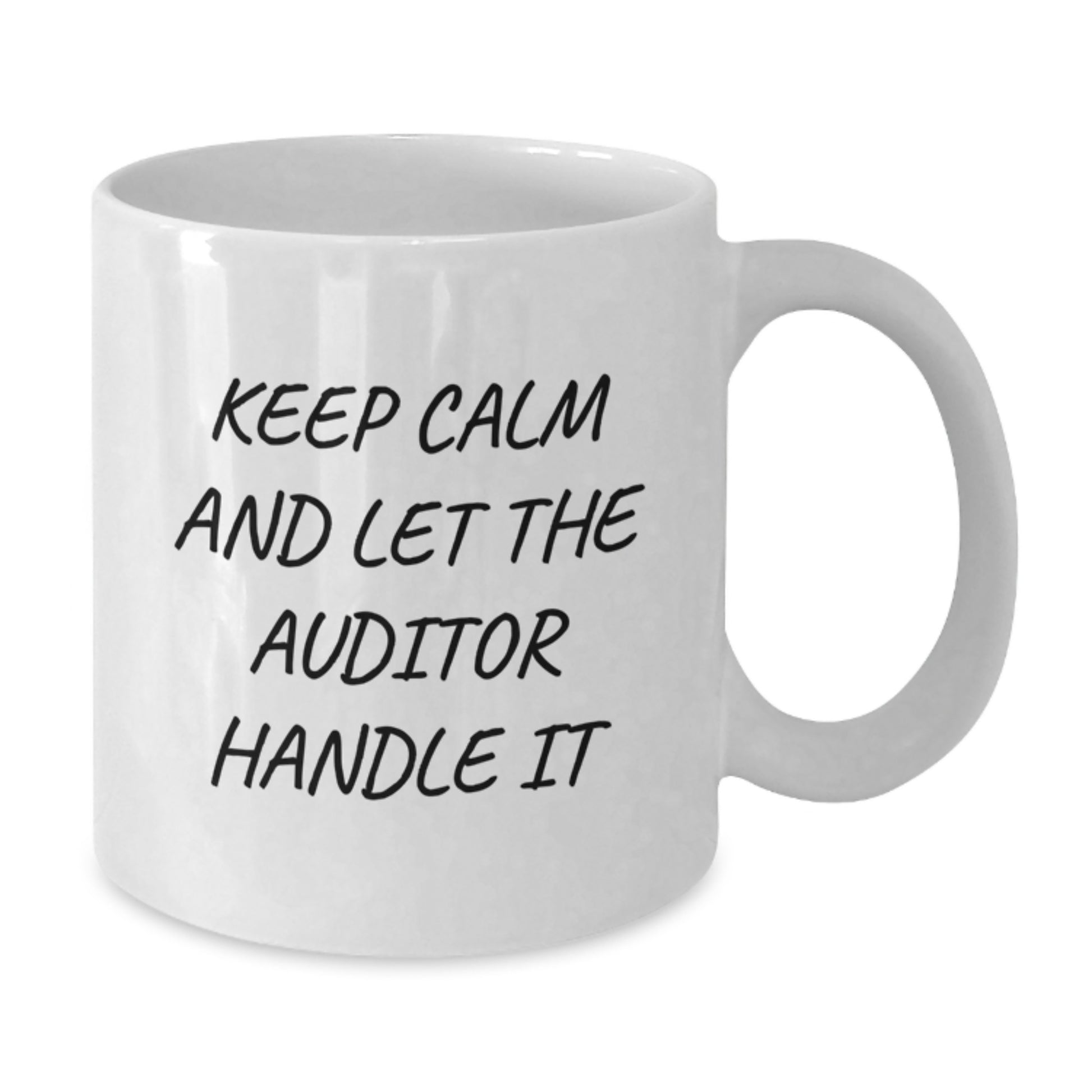 Funny Auditor Gifts from Men, Unique Father's Day Unique Gifts for Auditor, White Coffee Mug Quote - Keep Calm And Let The Auditor Handle It - Additional