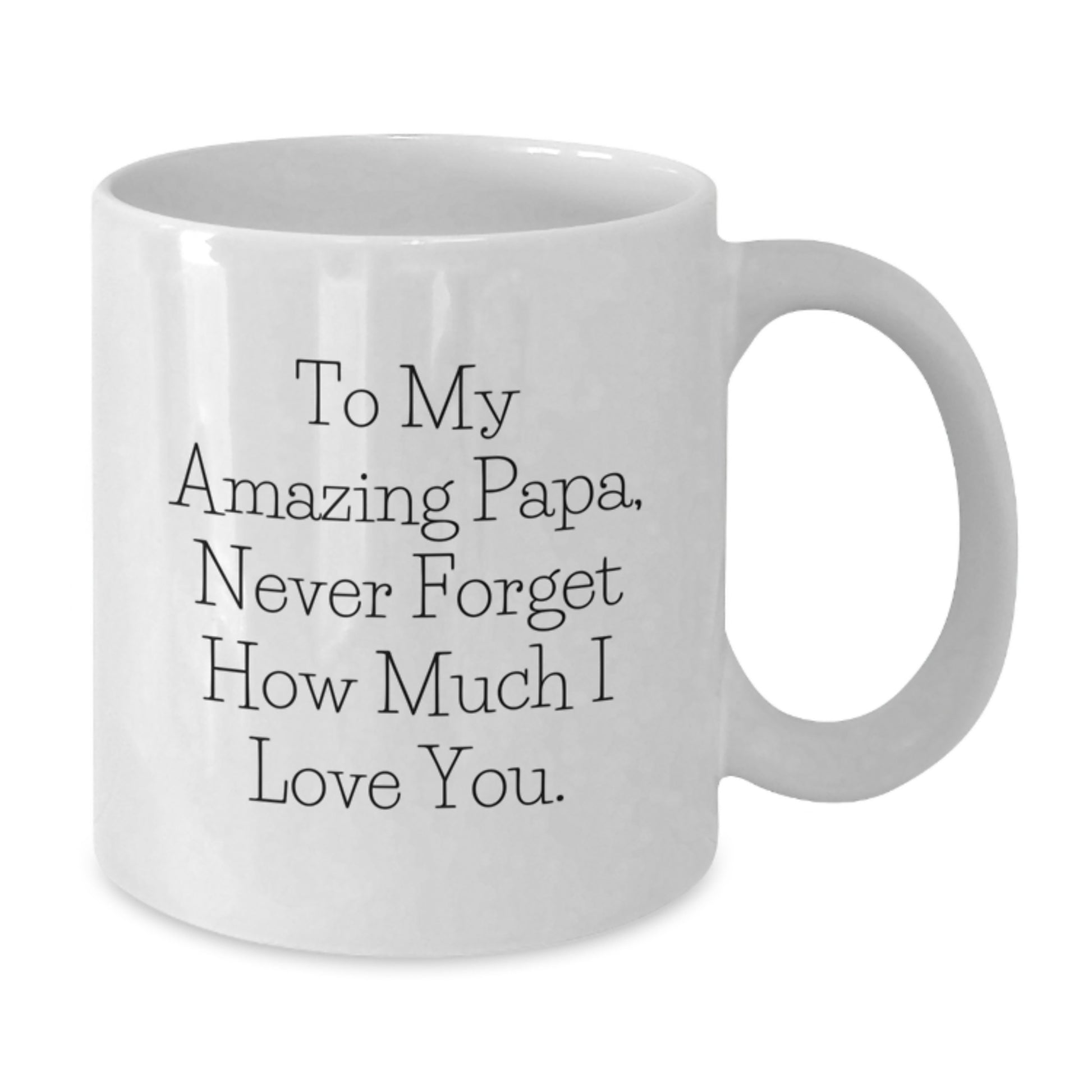 Gifts from Family for Papa, White Coffee Mug with 'To My Amazing Papa' Quote, Valentine's Unique Gifts for Papa, Papa Love - Additional