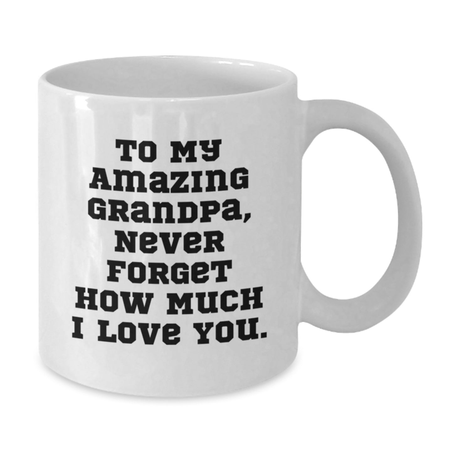 Show Your Grandpa Love and Appreciation with This Cute White Coffee Mug - Gifts from Men, Women, or Family to Grandpa on Valentine's, Valentine's Gifts for Grandpa - Additional