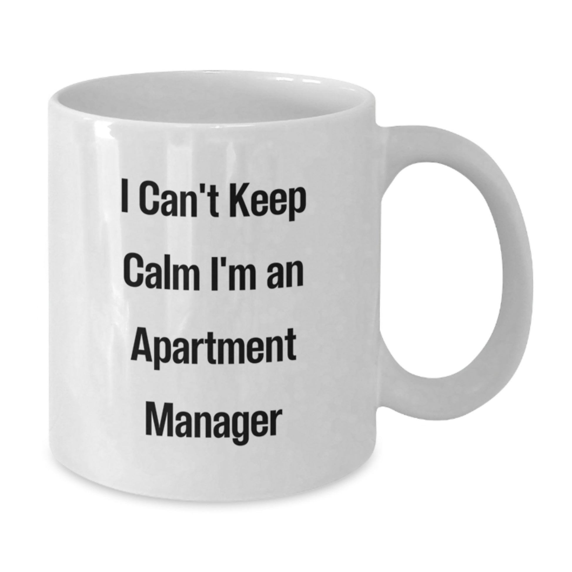 Funny Apartment Manager Gifts, I'm An Apartment Manager White Coffee Mug, Perfect for Mom on Mother's Day - Additional