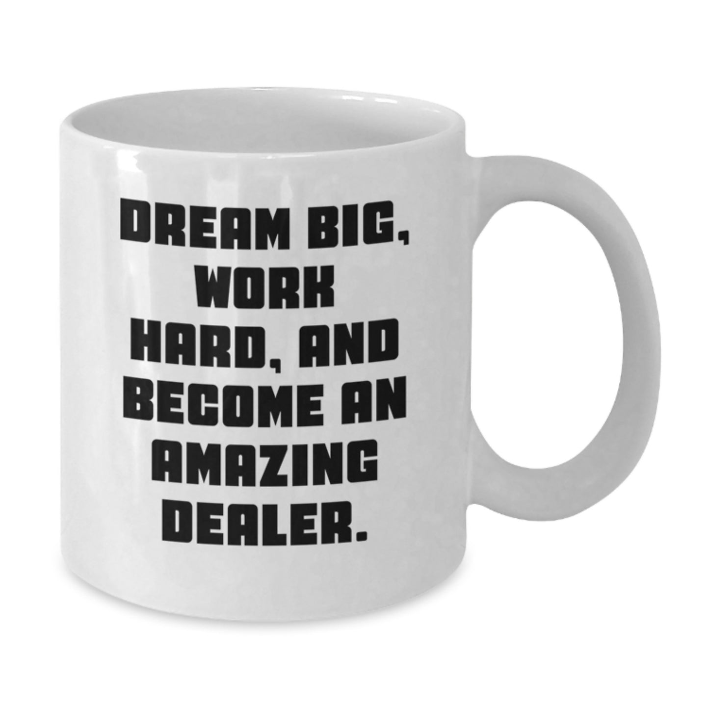 Inspiring Dealer Gifts from Friends, Family, Coworkers for Men, Women - Dream Big White Coffee Mug, Graduation Unique - Additional