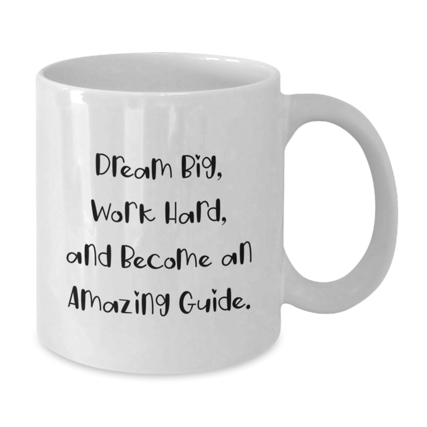 Funny Guide White Coffee Mug - Gifts from Family to Guide, Perfect for Valentine's Inspirational Motivational Gifts - Additional