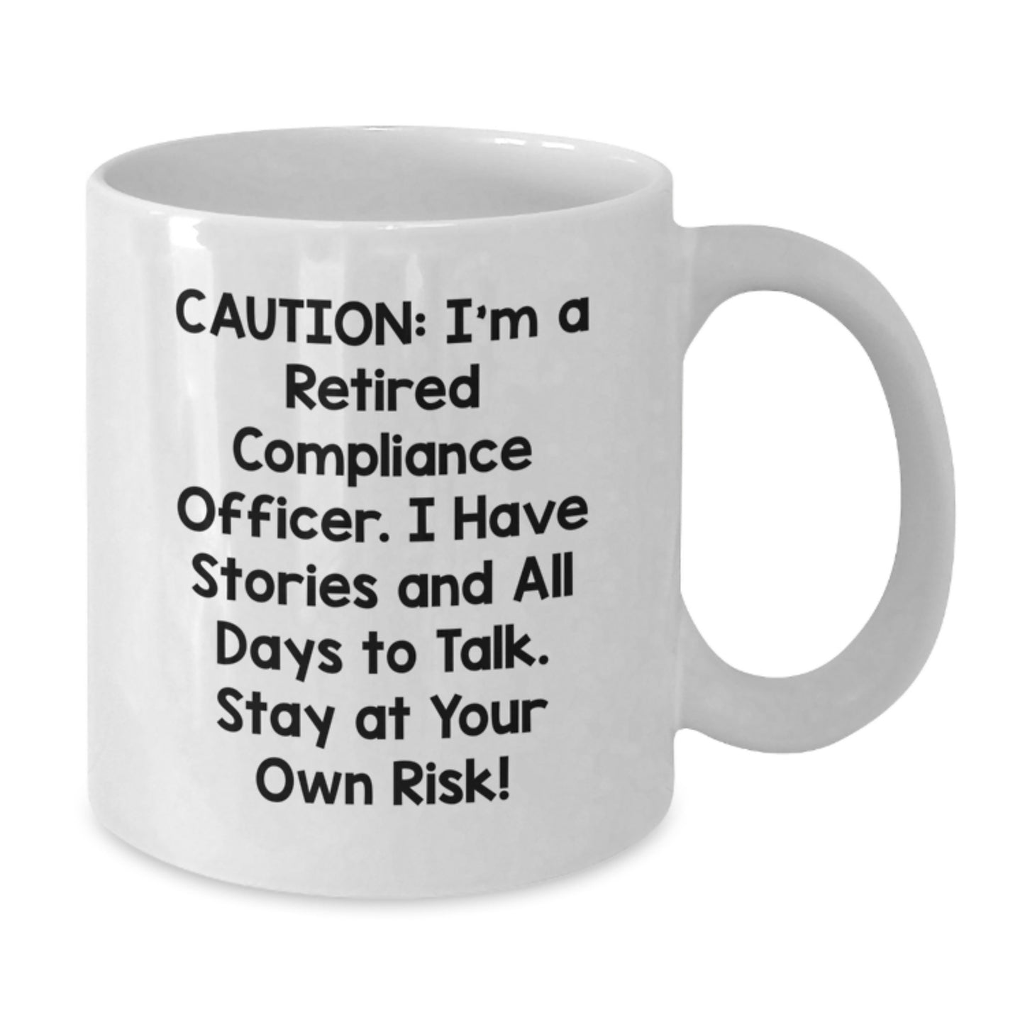 Compliance Officer Valentine's Funny Humor White Coffee Mug Gifts from Friends and Family to Compliance Officer Colleagues - Additional