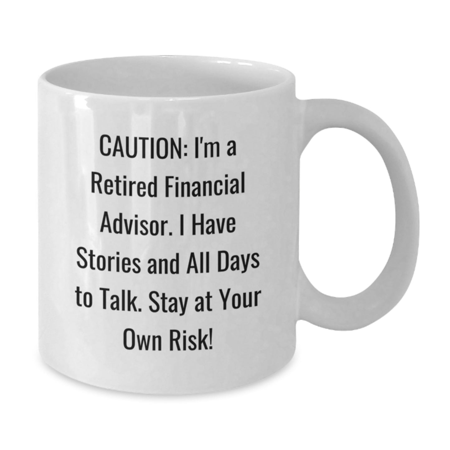 Funny Financial Advisor White Coffee Mug Gifts from Friends to Financial Advisor on Birthday Unique - Additional