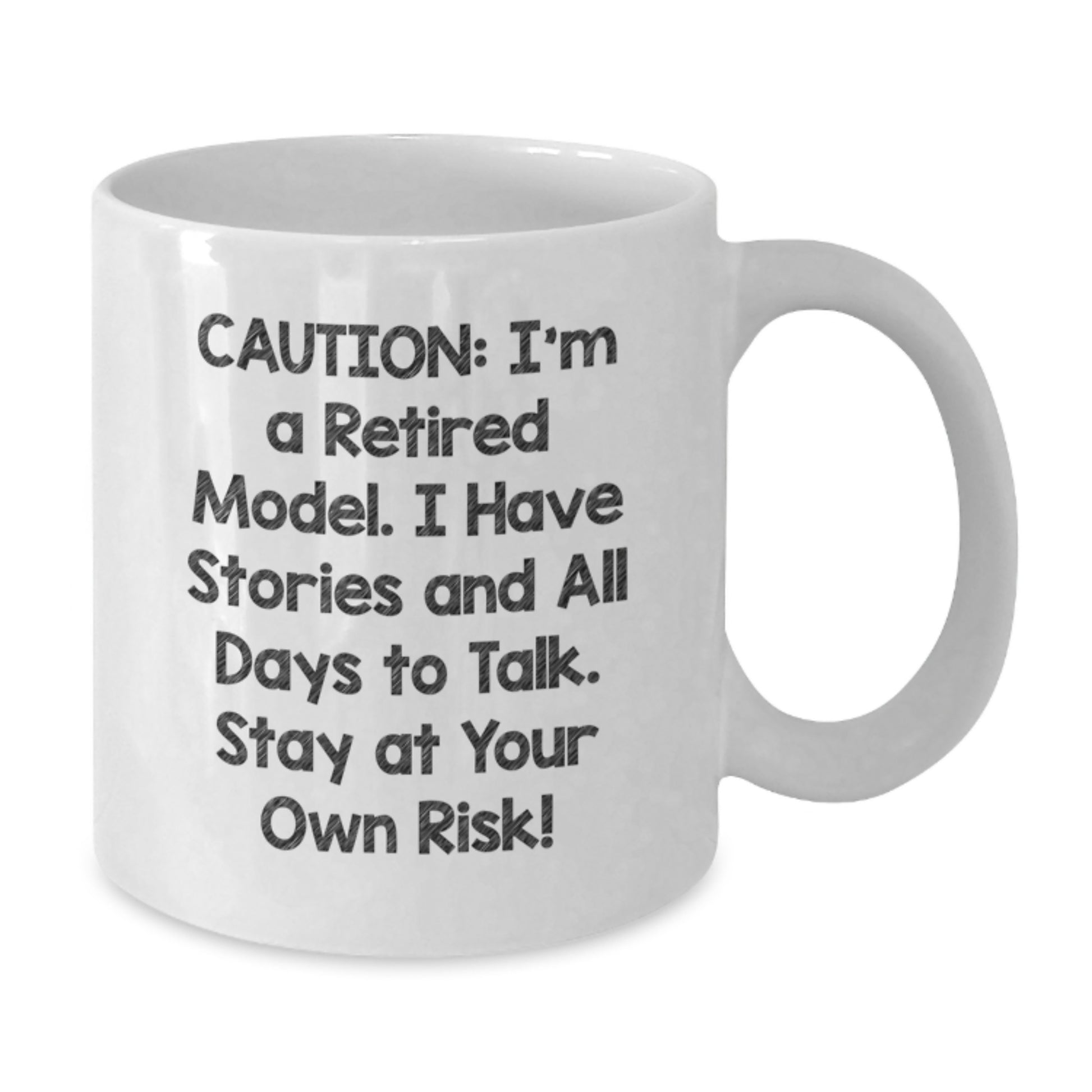 Funny Model Graduation Unique Gifts from Friends, White Coffee Mugs for Men Women, Caution Retired Model I Have Stories Mug - Additional