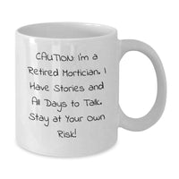 Load image into Gallery viewer, Funny Mortician White Coffee Mugs Gifts from Men to Friends on Valentine's - Additional
