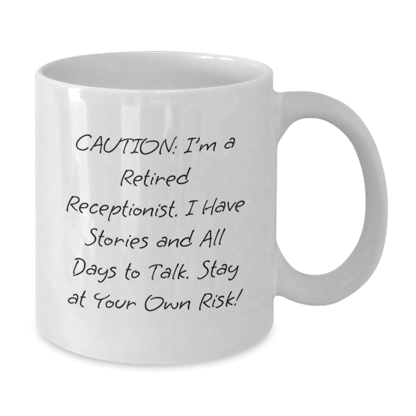 Funny Receptionist Gifts from Coworkers for Men - 'Caution: I'm A Retired Receptionist...' - Additional