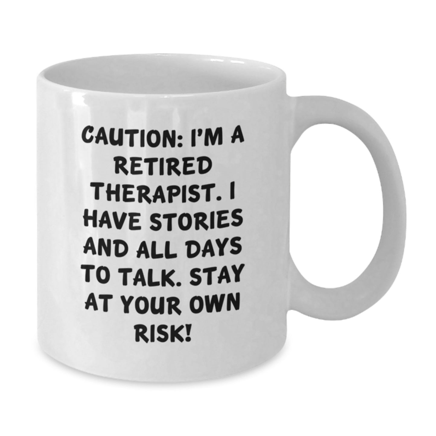 Funny Therapist Gifts for Birthday, Gifts from Friends to Therapist, White Coffee Mug, Caution I'm A Retired Therapist - Additional