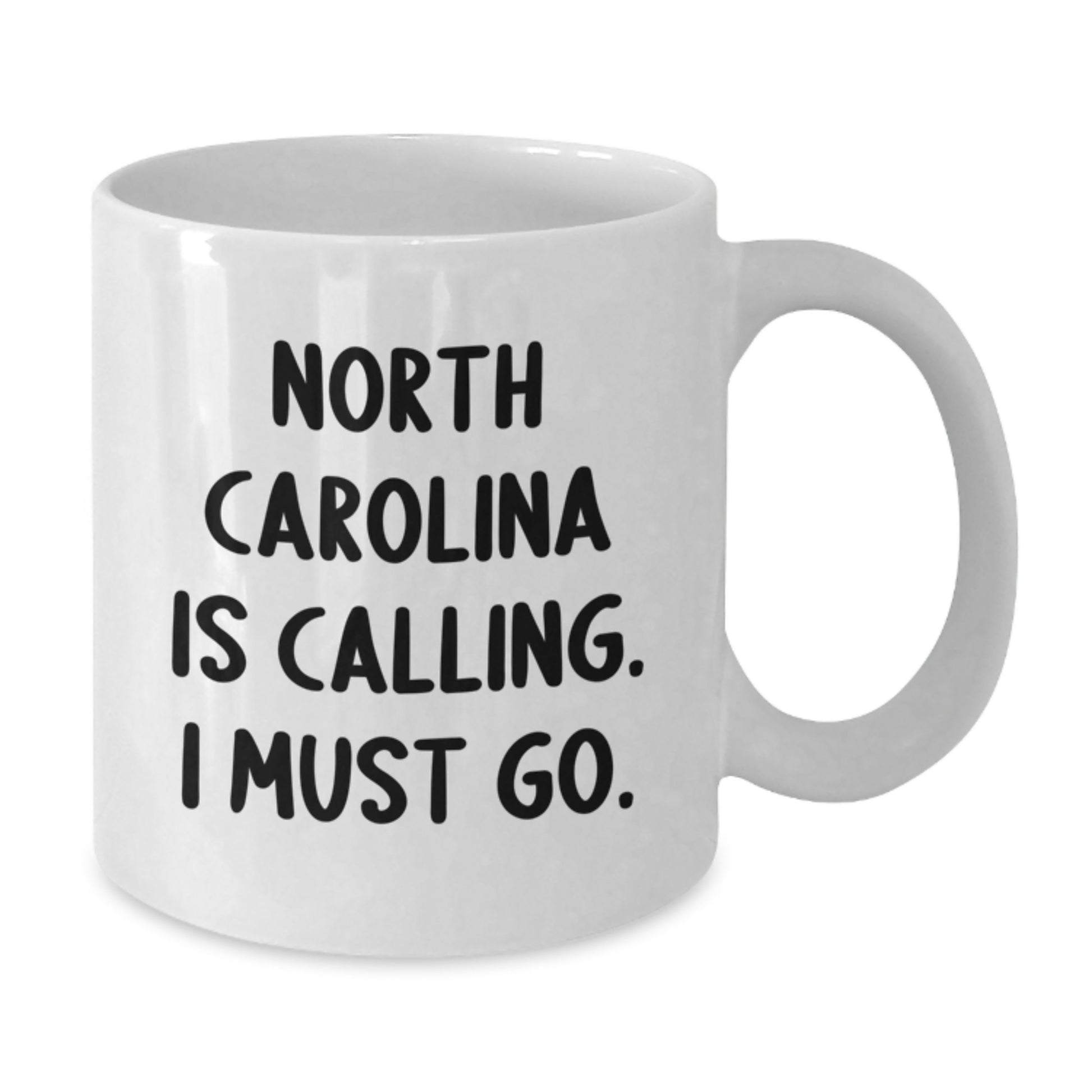 North Carolina Gifts from Friends and Family, Cute White Coffee Mug 'North Carolina Is Calling, I Must Go' for Graduation Day - Additional