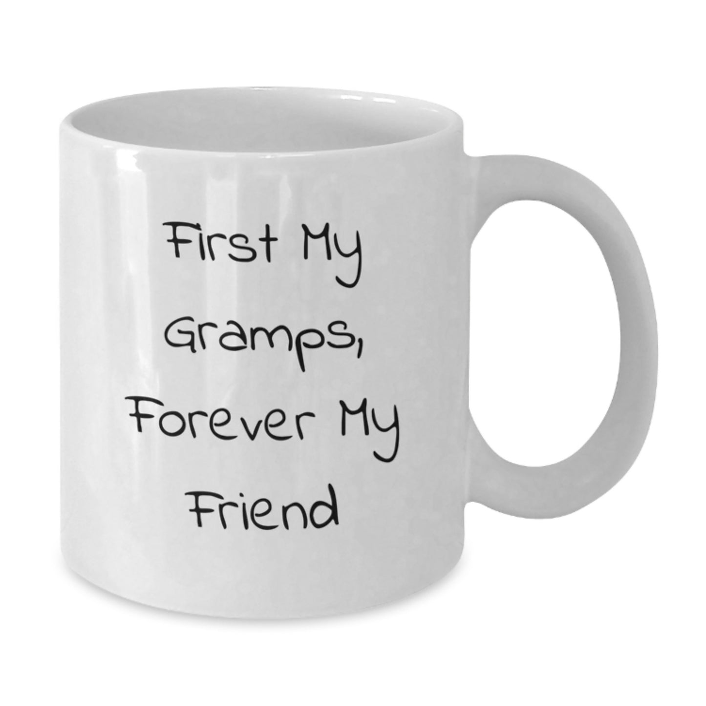 Funny Gramps Gifts White Coffee Mug - 'First My Gramps, Forever My Friend' Graduation Unique Gift for Men - Additional