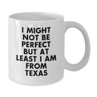 Load image into Gallery viewer, Funny Texas Quote White Coffee Mugs Gifts from Friends, Coworkers, or Family for Texas Graduates, Unique Texas Gifts for Women, Men, or Anyone - Additional
