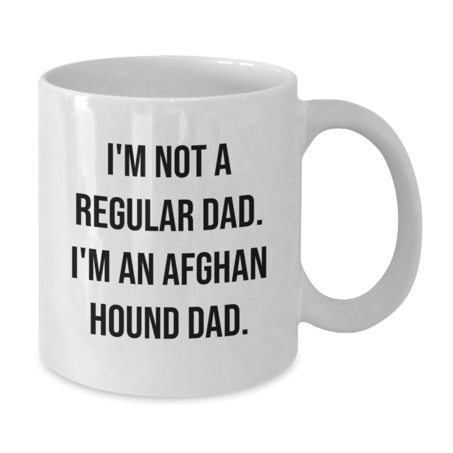 Funny Afghan Hound Dog Gifts from Dad to Graduates - White Coffee Mug with I'm Not A Regular Dad. I'm An Afghan Hound Dad. Quote - Unique Graduation Gifts for Men, Women, Friends, and Family - Additional