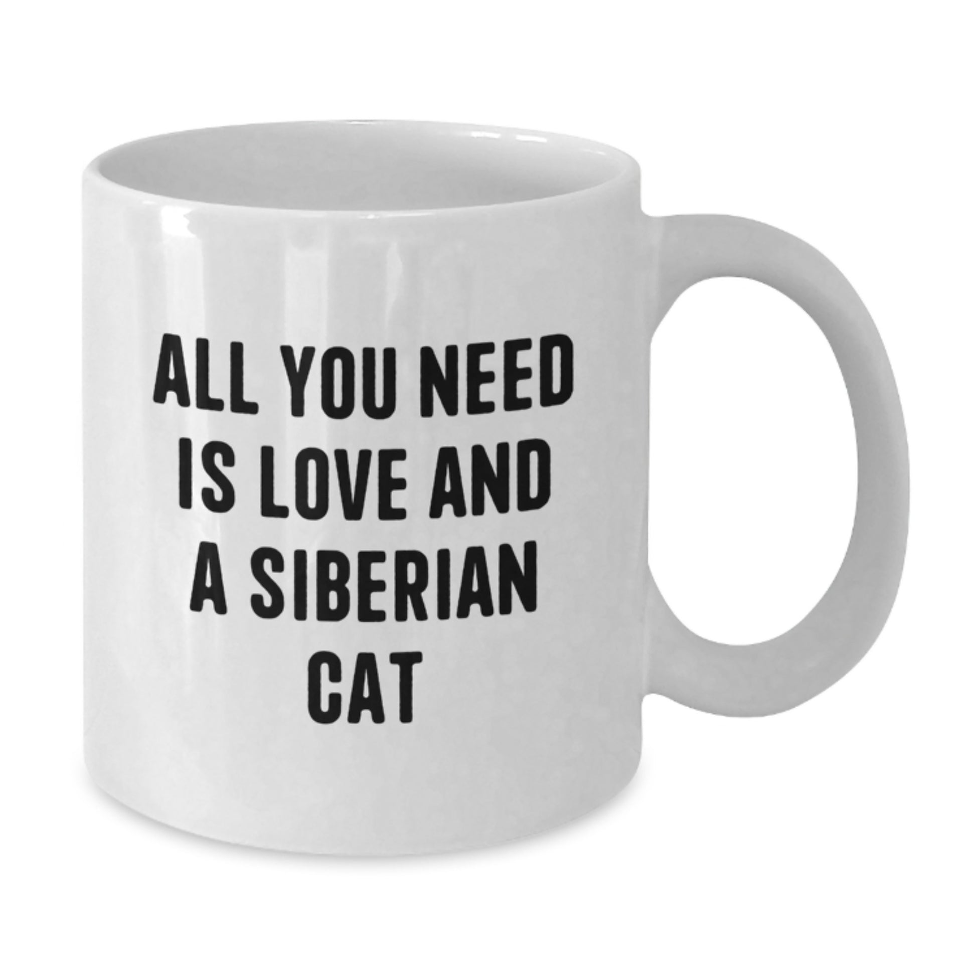 Funny Siberian Cat Gifts from Mom for Siberian Cat Lover - White Coffee Mug - Graduation Unique Gifts - Additional