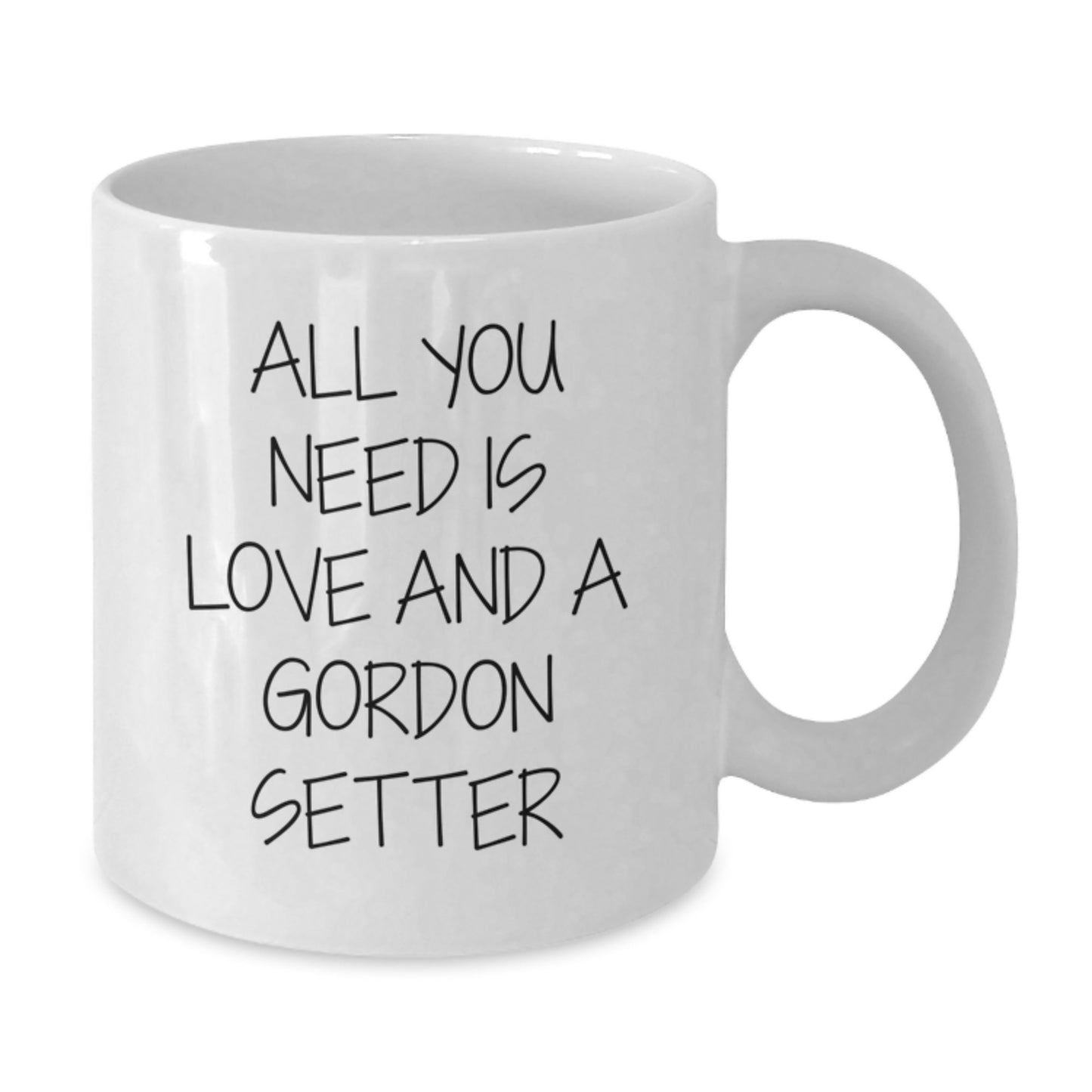Funny Gordon Setter Dog Lover Gifts from Family for Graduation Unique White Coffee Mugs with All You Need Is Love And A Gordon Setter - Additional