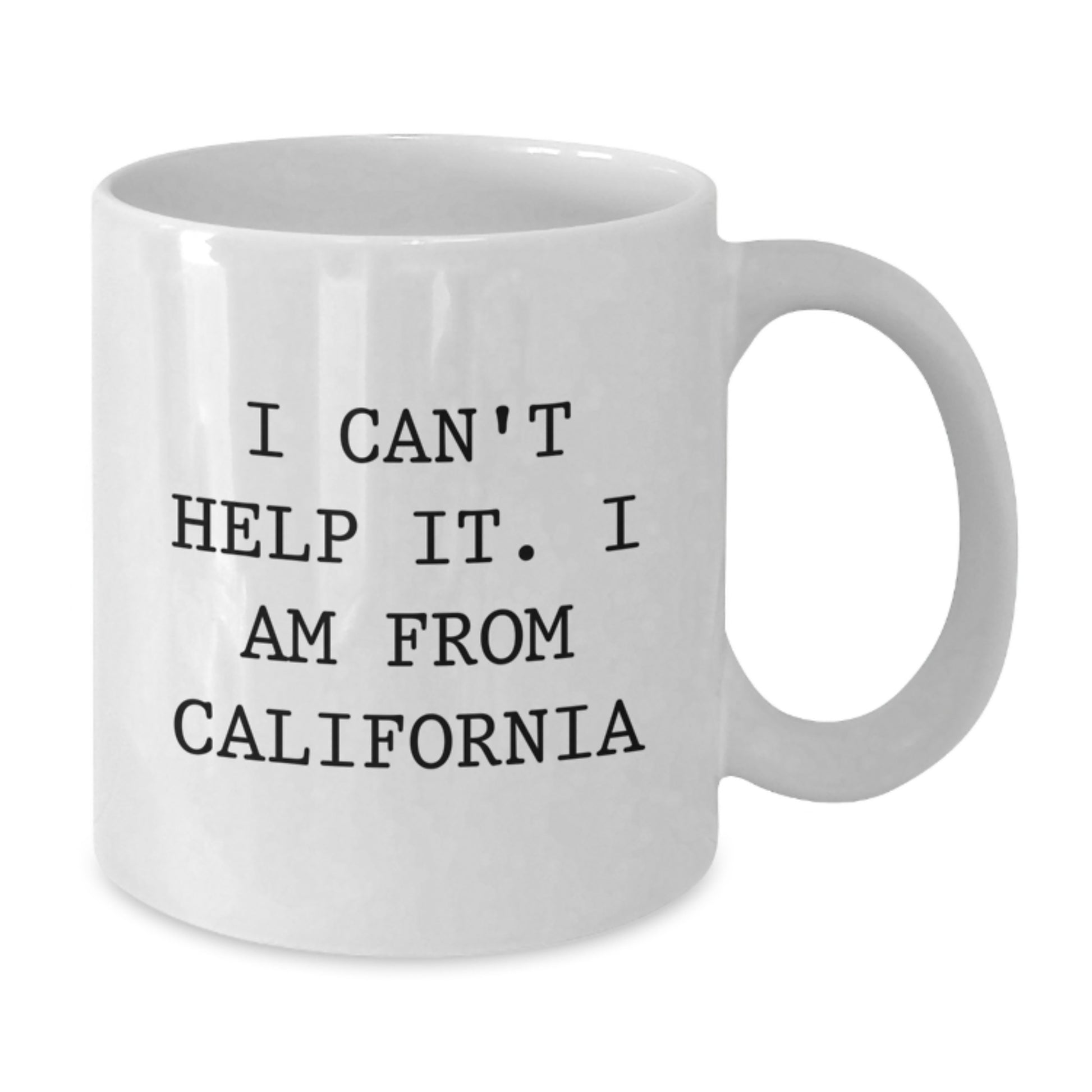 Funny California Gifts for Friends from California, California White Coffee Mug, Gift for Graduation from California - Additional