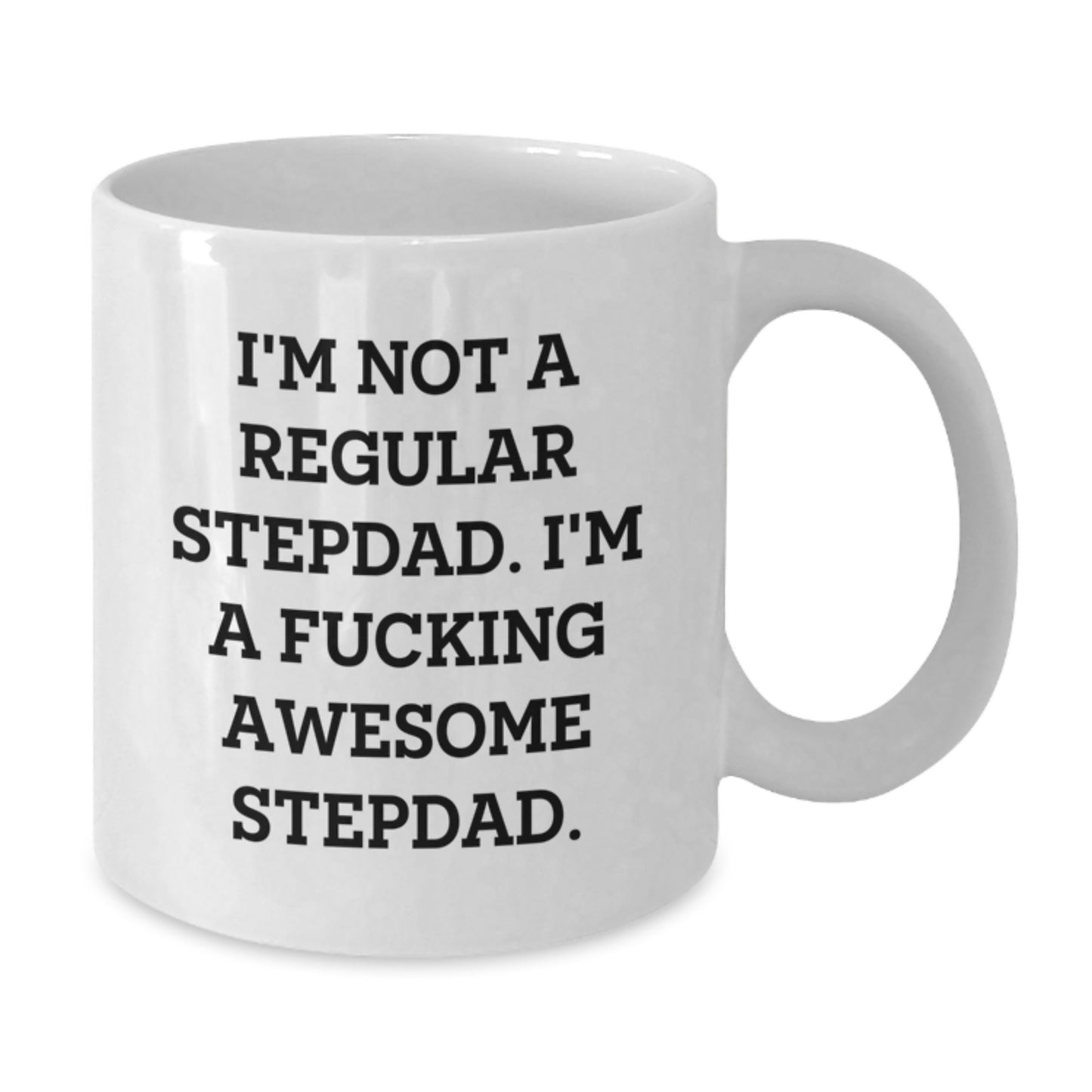 Funny Stepdad Gifts for Men White Coffee Mug I'm Not A Regular Stepdad, Dad Life Graduation Unique - Additional