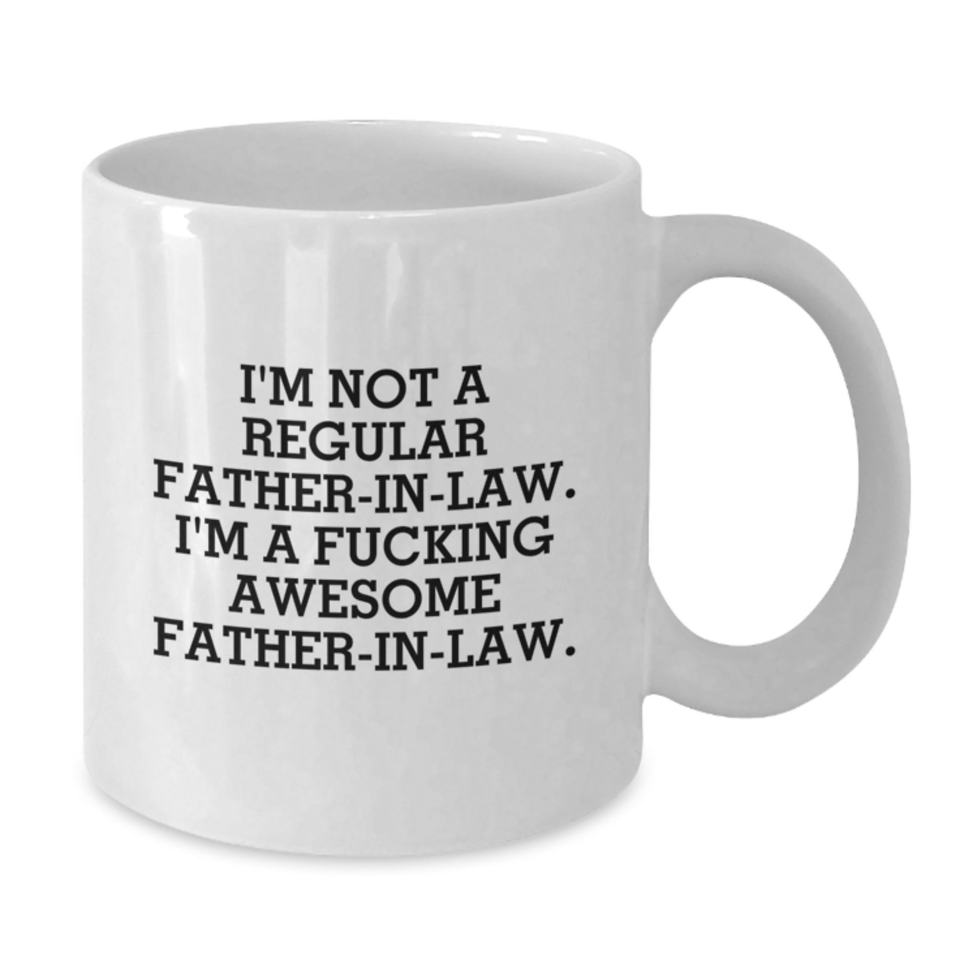 Funny Father-in-law Gifts, Unique White Coffee Mug for Fathers, Awesome In-Law Quotes, Gifts from Family Members for Graduation - Additional