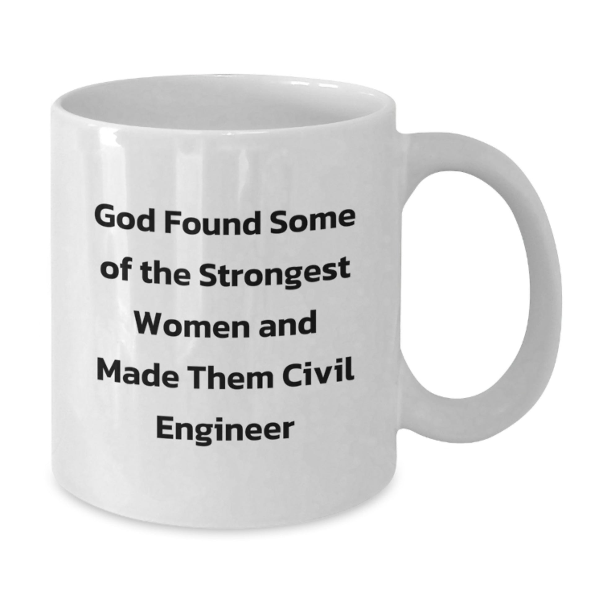 Funny Civil Engineer Gifts from Family to Daughter or Son - White Coffee Mug for Graduation - Additional